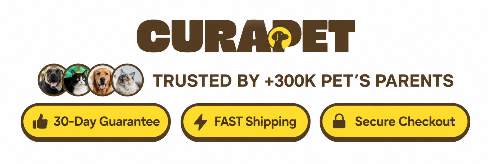 CURAPET — trusted by pet parents. 30-day guarantee, fast shipping, secure checkout.